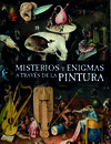 MISTERIOS Y ENIGMAS A TRAVÉS DE LA PINTURA