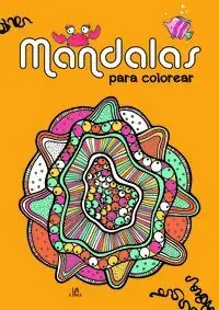 Mandalas para Colerear (Mis Primeros Mandalas )