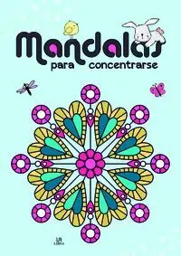 Mandalas para Concentrarse (Mis Primeros Mandalas )