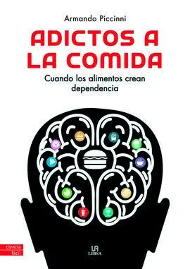 Adictos a la Comida (Ciencia Facil)