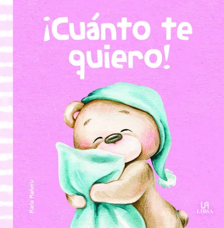 ¡Cuánto te Quiero!