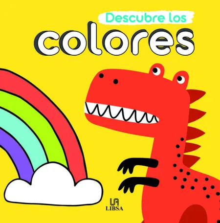 Descubre los Colores (Libros para Crecer)