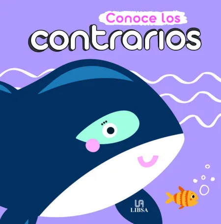 Conoce los Contrarios (Libros para Crecer)