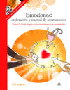 EMOCIONES: EN EL ORIGEN DE LAS EMOCIONES: LAS NECESIDADES.TOMO 2