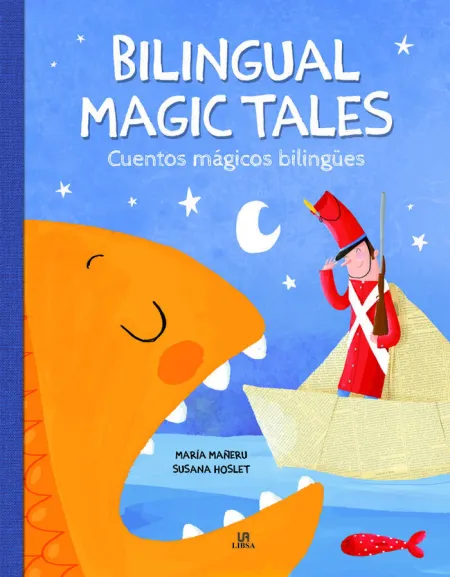 Cuentos Mágicos Bilingues/Bilingual Magic Tales