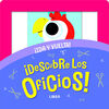 ¡DESCUBRE LOS OFICIOS!