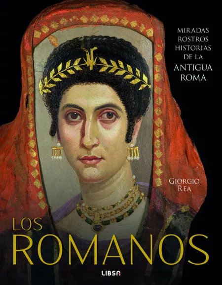 Romanos, los. Miradas, Rostros e Histori