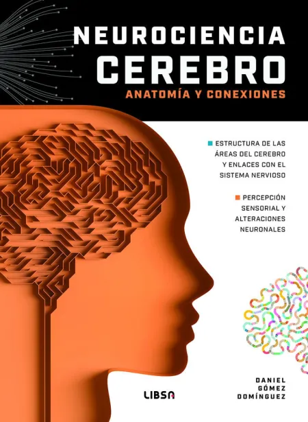 Neurociencia Cerebro. Anatomía y Conexiones