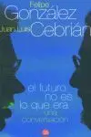 El Futuro no Es lo que Era Pdl Cebrian / Gonzalez