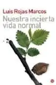 Nuestra Incierta Vida Normal