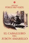 El Caballero del Jubón Amarillo