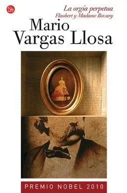 La Orgía Perpetua/Flaubert y Madame Bovary