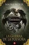 Temerario. 3: la Guerra de la Pólvora