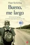Bueno, me Largo