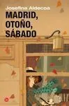 Madrid, Otoño, Sábado