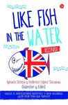LIKE FISH IN THE WATER (RELOADED)