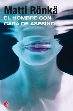 El Hombre con Cara de Asesino