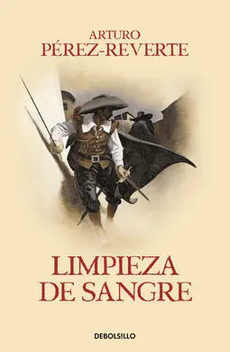 Limpieza de Sangre (Las Aventuras del Capitán Alatriste Ii)