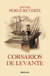 CORSARIOS DE LEVANTE (LAS AVENTURAS DEL CAPITÁN ALATRISTE VI)