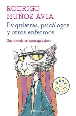 Psiquiatras, Psicólogos y Otros Enfermos