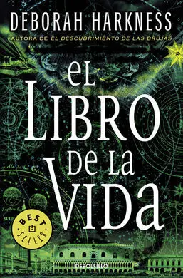 El Libro de la Vida (El Descubrimiento de las Brujas 3)