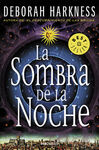 LA SOMBRA DE LA NOCHE (EL DESCUBRIMIENTO DE LAS BRUJAS 2)