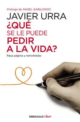 ¿Qué se le Puede Pedir a la Vida?