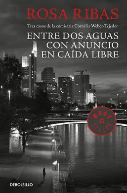 Entre Aguas / con Anuncio / Caída Libre (Comisaria Cornelia Weber-Tejedor 1, 2 y