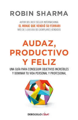 Audaz, Productivo y Feliz