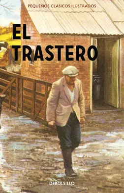 El Trastero (Pequeños Clásicos Ilustrados)