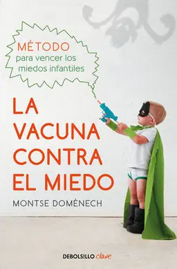 La Vacuna Contra el Miedo