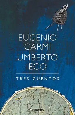 Tres Cuentos (Los Tres Cosmonautas; la Bomba y el General; los Gnomos de Gnu)