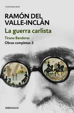 La Guerra Carlista. Tirano Banderas