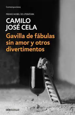 Gavilla de Fábulas sin Amor y Otros Divertimentos