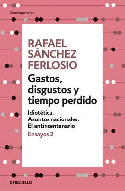 Gastos, Disgustos y Tiempo (Ensayos 2)