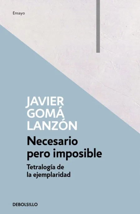Necesario Pero Imposible (Ejemplaridad)