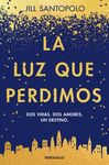 LA LUZ QUE PERDIMOS