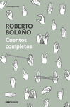 CUENTOS COMPLETOS (BOLAÑO)