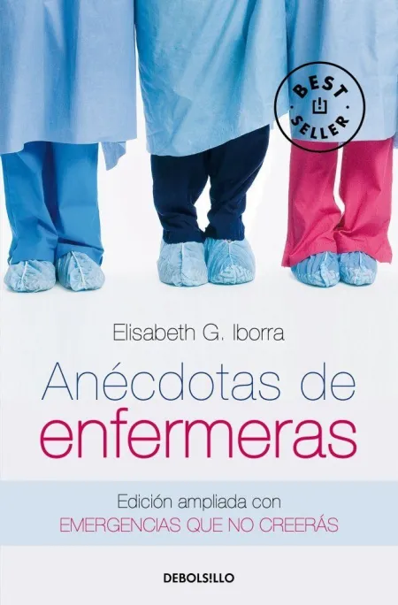 Anecdotas de Enfermeras (Ed. Ampliada)