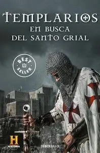 Templarios. En Busca del Santo Grial