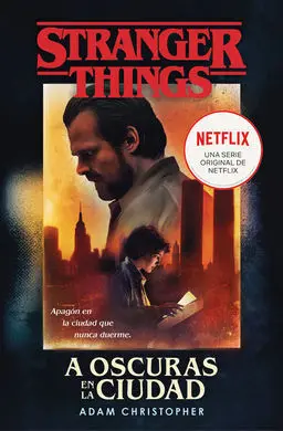 Stranger Things: a Oscuras en la Ciudad