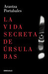 VIDA SECRETA DE URSULA BAS, LA