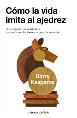 Cómo la Vida Imita Al Ajedrez