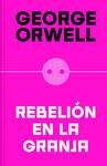 REBELIÓN EN LA GRANJA (EDICIÓN DEFINITIVA AVALADA POR THE ORWELL ESTATE)