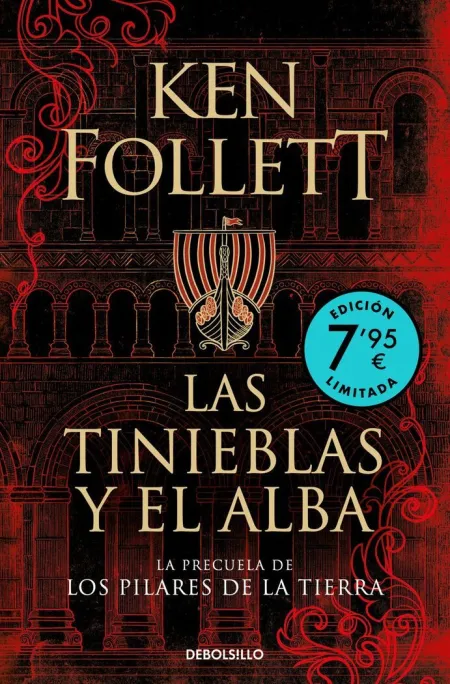 Las Tinieblas y el Alba (La Precuela de los Pilares de la Tierra)