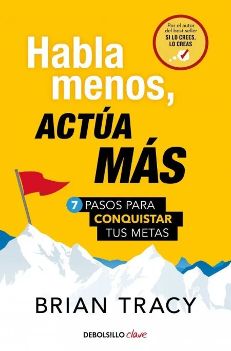 Habla Menos, Actua Mas