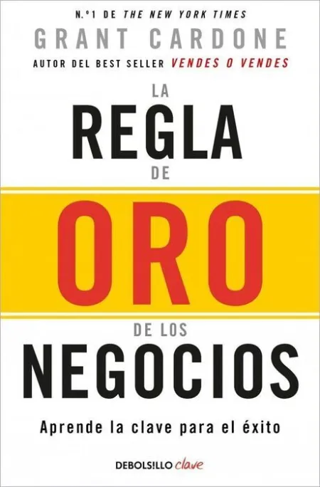 Regla de Oro de los Negocios, la