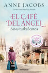 EL CAFÉ DEL ÁNGEL 2. AÑOS TURBULENTOS