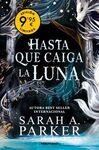 HASTA QUE CAIGA LA LUNA