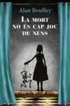 La Mort no És Cap Joc de Nens